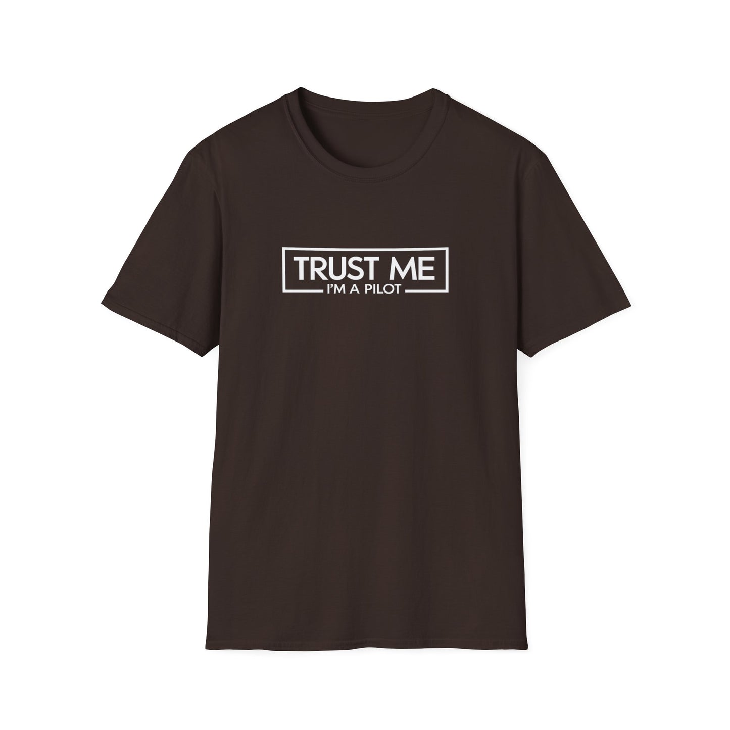 Funny Pilot T-Shirt - "Trust Me, I'm a Pilot" Aviation Tee