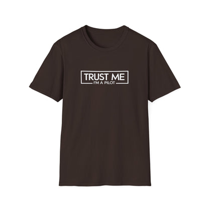 Funny Pilot T-Shirt - "Trust Me, I'm a Pilot" Aviation Tee