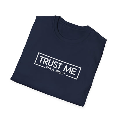 Funny Pilot T-Shirt - "Trust Me, I'm a Pilot" Aviation Tee