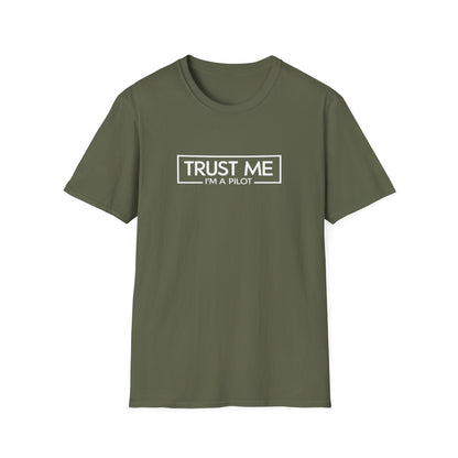 Funny Pilot T-Shirt - "Trust Me, I'm a Pilot" Aviation Tee